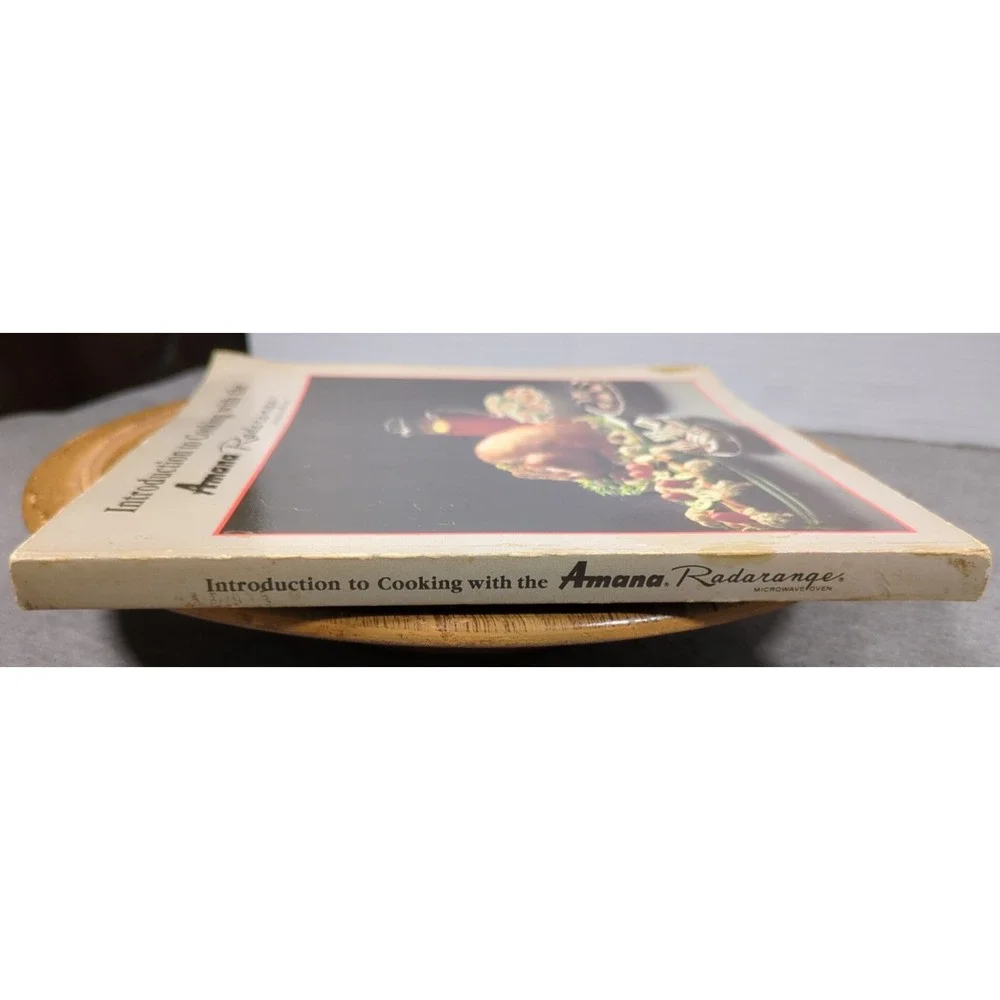 1987 Introduction To Cooking With The Amana Radarange Microwave Oven PB Cookbook
